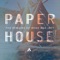 Magic Wands - Paper House lyrics