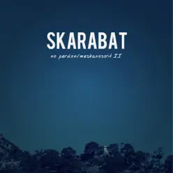 No Perdón / Meskanoscrit II - Single - Skarabat