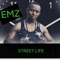 Street Life - EMZ lyrics