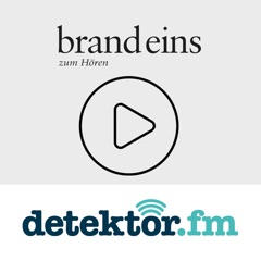 Das brand eins Magazin zum Hören – detektor.fm