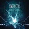 Energetic Dubstep Stories