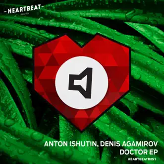 Doctor - Single by Anton Ishutin & Denis Agamirov album reviews, ratings, credits