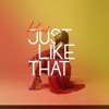 Just Like That - Single