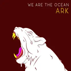 Ark - Single - We Are The Ocean