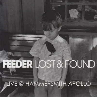 Lost & Found (Live @ Hammersmith 21st March 2006) - Single - Feeder