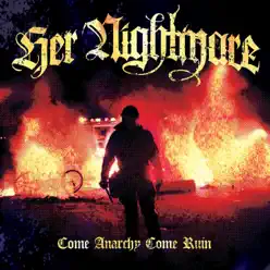Come Anarchy, Come Ruin - Her Nightmare