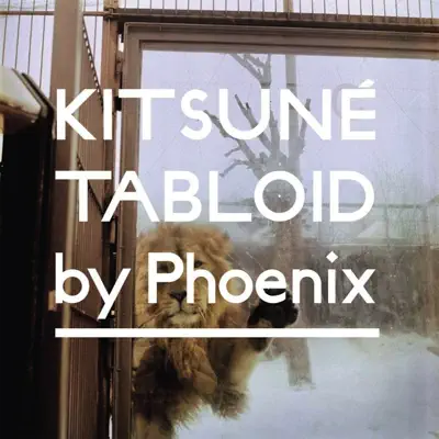 Kitsuné Tabloid by Phoenix - Phoenix