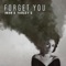 Forget You - Yarley G & Iman lyrics