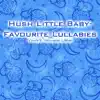 Hush Little Baby - Favorite Lullabies, Vol. 2 (Instrumentals) album lyrics, reviews, download