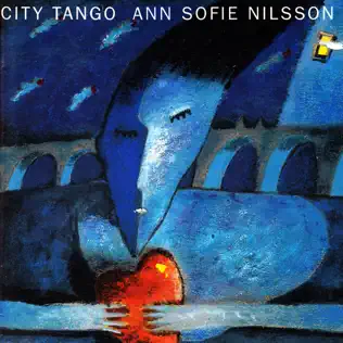 télécharger l'album Ann Sofie Nilsson - City Tango