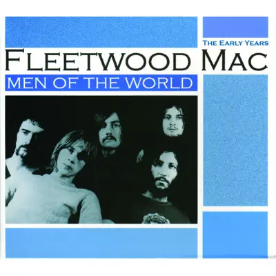 Men of the World: The Early Years - Fleetwood Mac