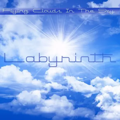 Flying Clouds in the Sky - Single - Labyrinth