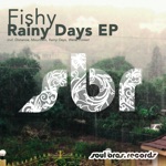 Fishy - Rainy Days