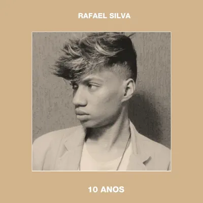 10 Anos - Rafael Silva 10 Anos - Rafael Silva
