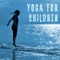 Yoga Music for Yoga Class - Relaxing Yoga Classes Music School lyrics