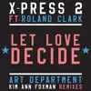 Let Love Decide (feat. Roland Clark) - Single album lyrics, reviews, download