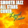 Smooth Jazz All Stars Cover Lionel Richie