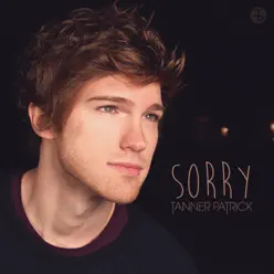 Sorry - Single - Tanner Patrick Sorry - Single - Tanner Patrick