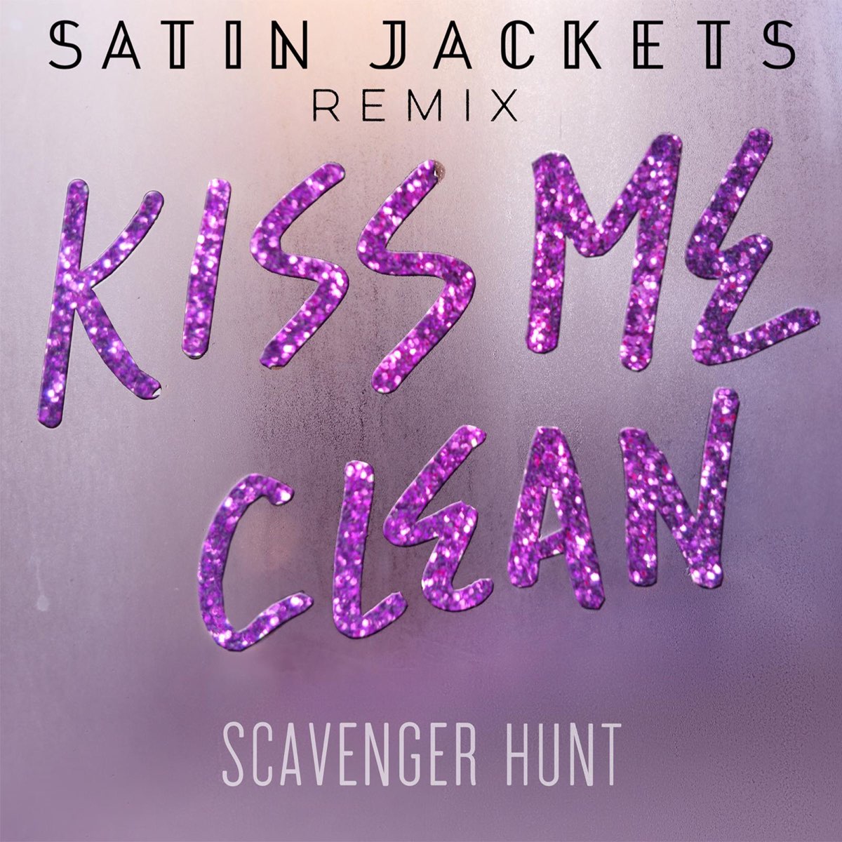 Песня кисс ми ремикс. Satin Jackets. Scavenger Hunt - Kiss me clean (Satin Jackets Remix). Kiss me. "Satin Jackets" && ( исполнитель | группа | музыка | Music | Band | artist ) && (фото | photo).