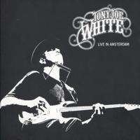 Tony Joe White - Live In Amsterdam artwork