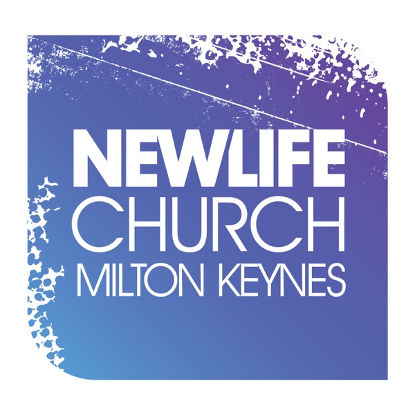New Life Church Milton Keynes Podcast cover
