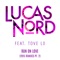 Run on Love (feat. Tove Lo) [Dave Audé Club Mix] - Lucas Nord lyrics