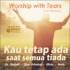 Worship With Tears