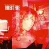 Forest Fire - Single album lyrics, reviews, download