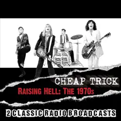 Raising Hell: The 1970s - Cheap Trick