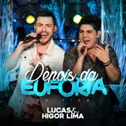 Depois da Euforia (Ao Vivo) - Single - Lucas & Higor Lima