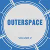 Stream & download Outerspace, Vol. 2