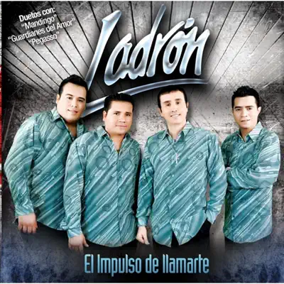 El Impulso de Llamarte - Ladron