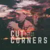 Stream & download Cut Corners (feat. YGTUT) - Single