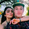 Friends - Single album lyrics, reviews, download