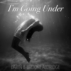 Darin & Brooke Aldridge - I'm Going Under