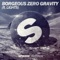 Zero Gravity (feat. Lights) - Borgeous lyrics
