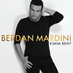 Kimim Ben - Berdan Mardini Kimim Ben - Berdan Mardini