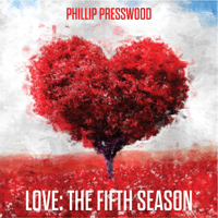 Phillip Presswood - Love: The Fifth Season artwork