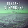 Distant Strangers, Vol. 07