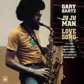 Gary Bartz - Ju Ju Man