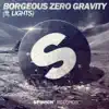 Zero Gravity (feat. Lights) - Single album lyrics, reviews, download