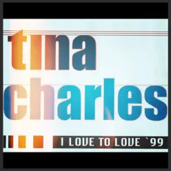 I Love to Love (Remixes) - EP - Tina Charles