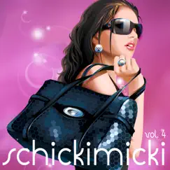 Schickimicki, Vol. 4 by Various Artists album reviews, ratings, credits