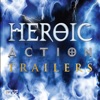 Heroic Action Trailers (Original Soundtrack) artwork