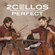 Perfect - 2CELLOS