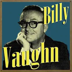 Billy Vaughn - Billy Vaughn Billy Vaughn - Billy Vaughn