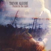Trevor Alguire - Flash Flood