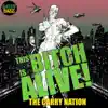 The B*tch Is Alive (feat. Viva Ruiz) [Remixes] album lyrics, reviews, download