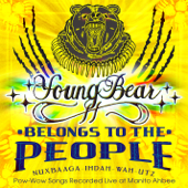 Belongs to the People - Pow-Wow Songs Recorded Live at Manito Ahbee - Young Bear