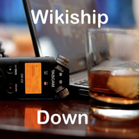 Wikiship Down podcast
